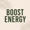 Boost Energy