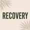 Recovery